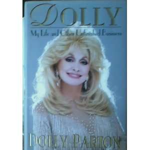 Dolly. My Life and Other Unfinished Business. Signed By the Author 