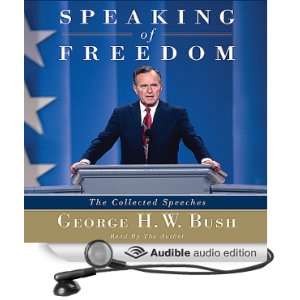   Collected Speeches (Audible Audio Edition) George H.W. Bush Books