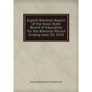  Eighth Biennial Report of the Iowa State Board of Education 