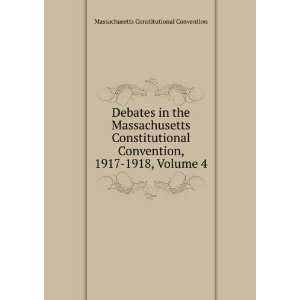  Debates in the Massachusetts Constitutional Convention 