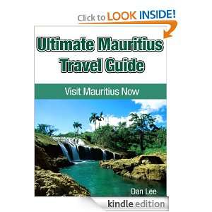 Ultimat Mauritius Travel Guide Visit Mauritius Now Dan Lee  