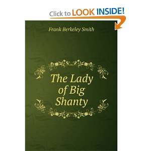 The Lady of Big Shanty Frank Berkeley Smith  Books