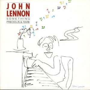  Something Precious And Rare John Lennon Music