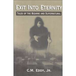 Exit Into Eternity  Tales of the Bizarre and Supernatural 