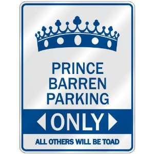   PRINCE BARREN PARKING ONLY  PARKING SIGN NAME