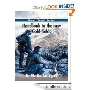   to the new Gold fields R. M. Ballantyne  Kindle Store