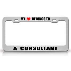 MY HEART BELONGS TO A CONSULTANT Occupation Metal Auto License Plate 