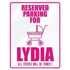  New  Reserved Parking For Lydia  Parking Name