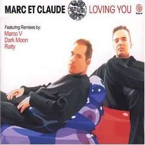  Loving You Marc Et Claude Music