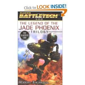  Classic BattleTech The Legend of the Jade Phoenix Trilogy 