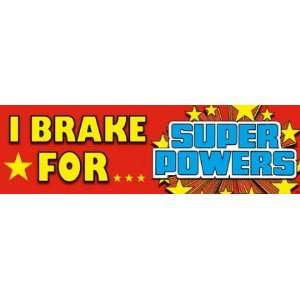  DC Comics I Brake For Super Powers Bumper Sticker 45007S 
