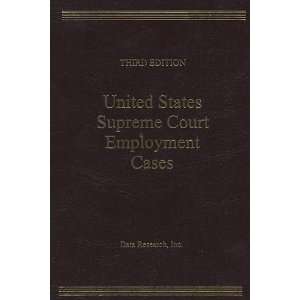  U.S. Supreme Court Employment Cases (9780939675630) Books