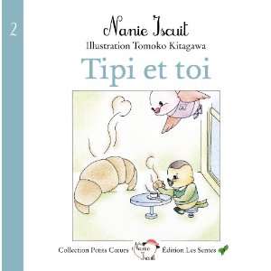  Tipi et toi (9782952988940) Nanie Iscuit Books