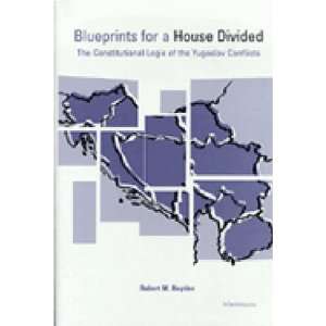  Blueprints for a House Divided The Constitutional Logic 