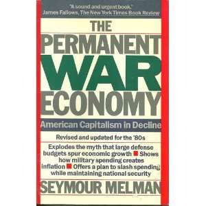  Permanent War Economy American Capitalism in Decline (A 