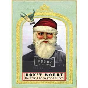  Dont Worry Santa Card