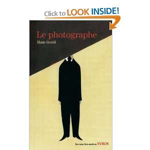  Le photographe (9782748507928) Mano Gentil Books