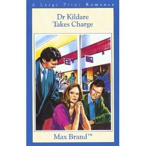  Dr. Kildare Takes Charge (G K Hall Nightingale Series 
