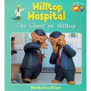  Ghost of Hilltop (Hilltop Hospital) (9780099411468 