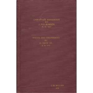   HANDBOOK BY J. FELBINGER / RIGHTS AND ORDINANCES BY A. MACK SR. Books