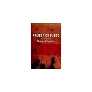  Prueba de Fuego (Spanish Edition) (9788484531258) Nawal 
