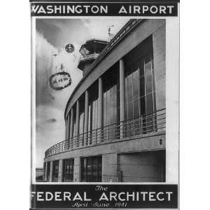   The Federal Architect,1941,Washington National Airport