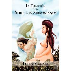  La Traición de la serie Los Zirkonianos (Spanish Edition 
