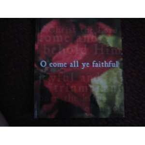  O Come All Ye Faithful (9781593101497) Colleen Reece 