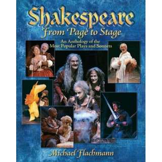  Shakespeare, From Page to Stage An Anthology of the Most 
