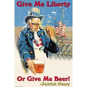   Liberty of Give Me Beer 20x30 Poster Paper 