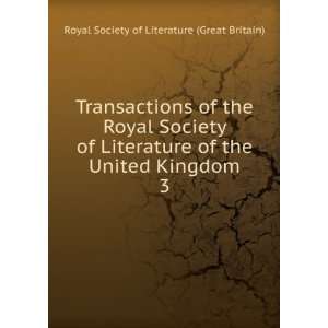   United Kingdom. 3 Royal Society of Literature (Great Britain) Books