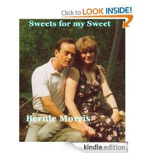  Sweets for My Sweet eBook Bernie Morris Kindle Store