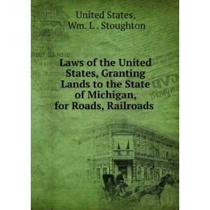  Laws of the United States, Granting Lands to the State of 