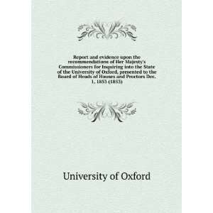   University of Oxford, presented to the Board of Heads of Houses and