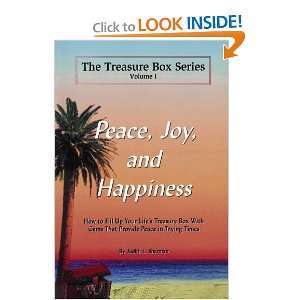 Peace, Joy, and Happiness (The Treasure Box Series, Vol. 1 