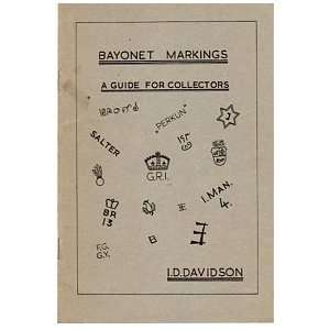  Bayonet Markings A Guide for Collectors I.D. Davidson 