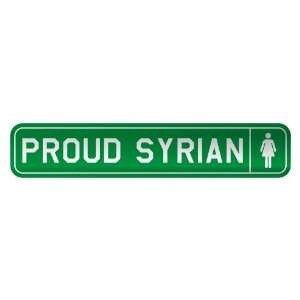     PROUD SYRIAN  STREET SIGN COUNTRY SYRIA