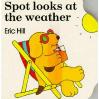    Spot Looks at the Weather Hb (9780434942770) Eric Hill Books