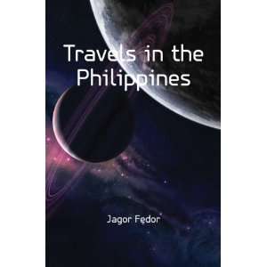  Travels in the Philippines Jagor Fedor Books