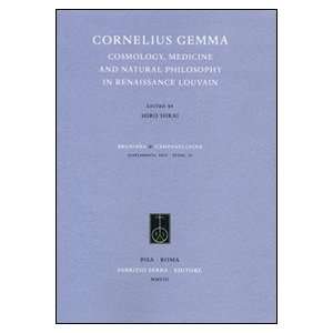  Cornelius Gemma Cosmology, Medicine and Natural 