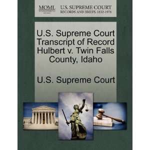   Twin Falls County, Idaho (9781270139423) U.S. Supreme Court Books