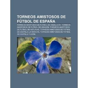 Torneos amistosos de fútbol de España Torneos amistosos de fútbol 