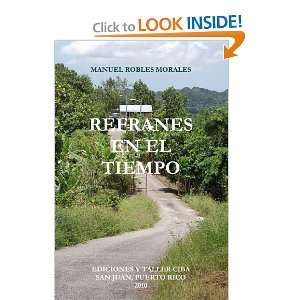  REFRANES EN EL TIEMPO (Spanish Edition) (9780557592173 