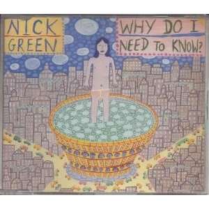  WHY DO I NEED TO KNOW CD GERMAN ANXIOUS 1994 NICK GREEN 