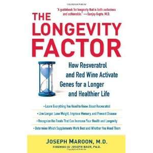  The Longevity Factor How Resveratrol and Red Wine 