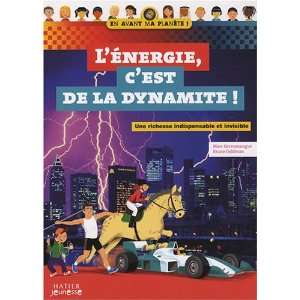  LÃ©nergie, cest de la dynamite  (French Edition 