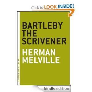 Bartleby the Scrivener (The Art of the Novella) Herman Melville 