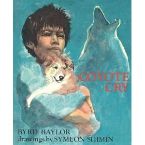 CO0YOTE CRY Byrd Baylor Books