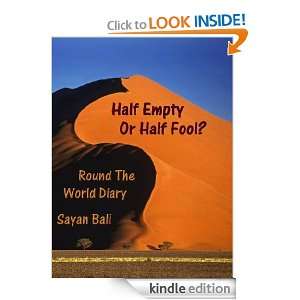 Half Empty Or Half Fool? Round The World Diary Sayan Bali  