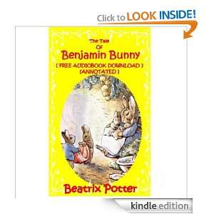 The Tale Of Benjamin Bunny  [ FREE AUDIOBOOK  ] [ANNOTATED 